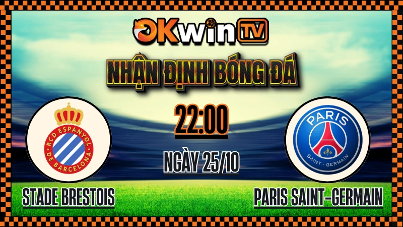 Nhận Định Bóng Đá Stade Brestois vs Paris Saint-Germain – Soi Kèo OKWIN TV